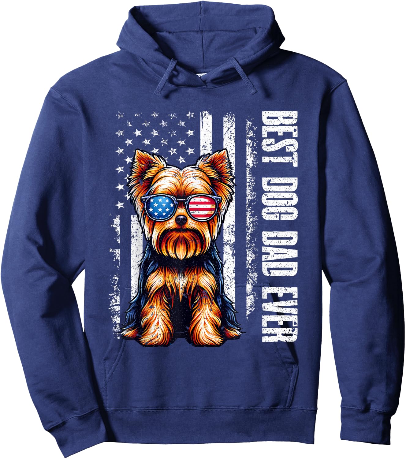 Yorkshire Terrier Best Dog Dad Ever American Flag Vintage Hoodie - Hoodie | Navy