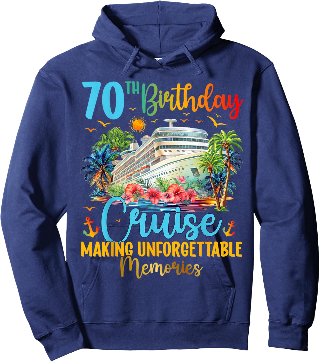 70th Birthday Cruise Trip Making Memories 70th Bday Cruising Hoodie - Hoodie | Navy