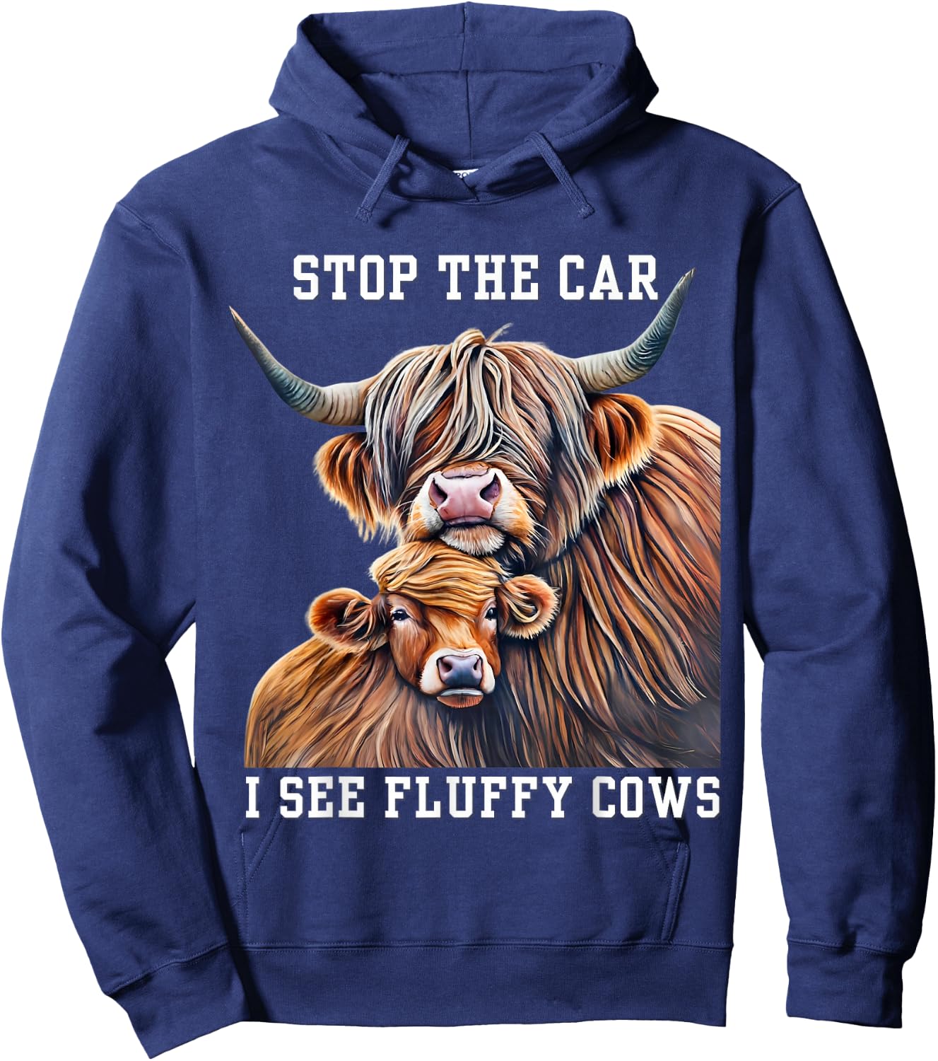 Stop the Car I See a Fluffy Cow Breeder Girl who Loves Cows Hoodie - Hoodie | Navy