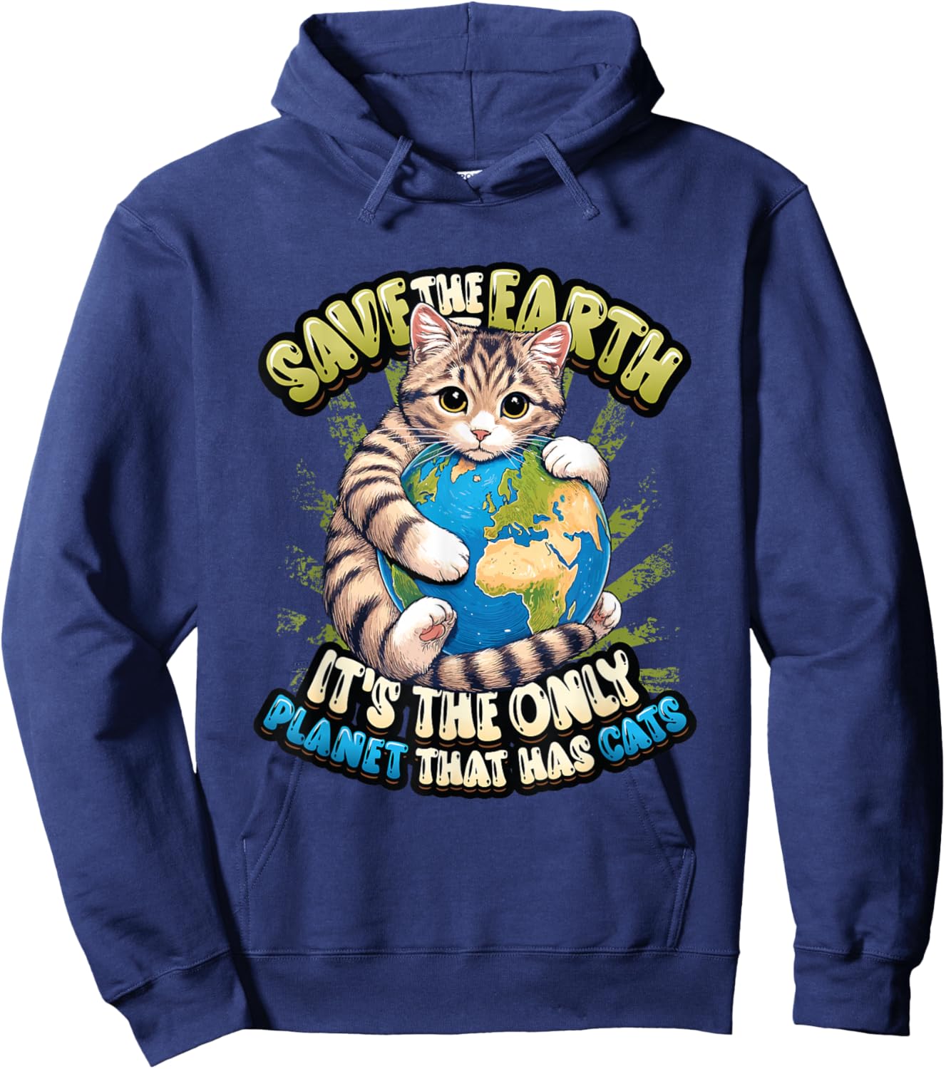 Save The Earth It's The Only Planet That Has Cats Earth Day Hoodie - Hoodie | Navy