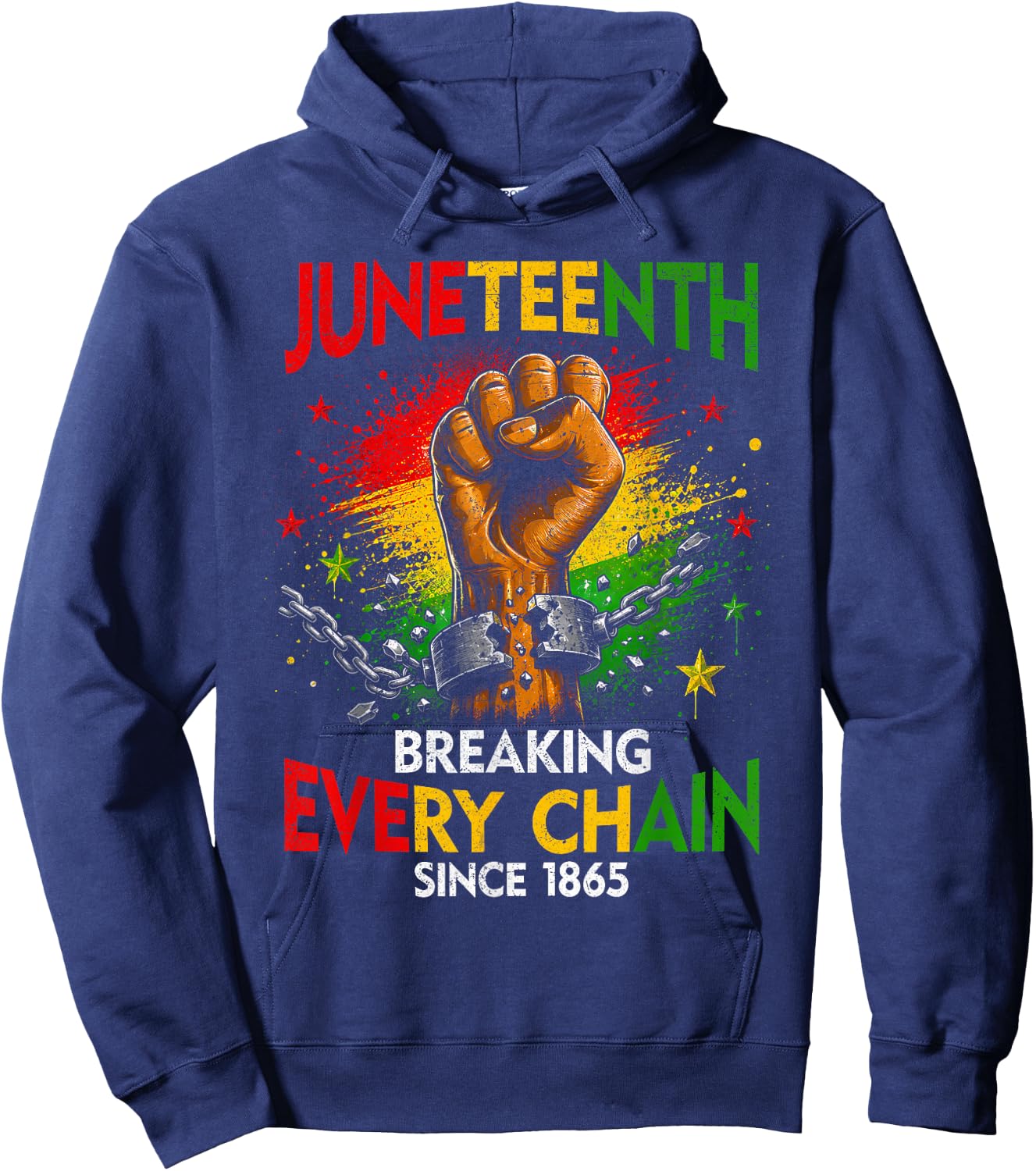 Breaking Every Chain Since 1865 Black Women Men Juneteenth Hoodie - Hoodie | Navy