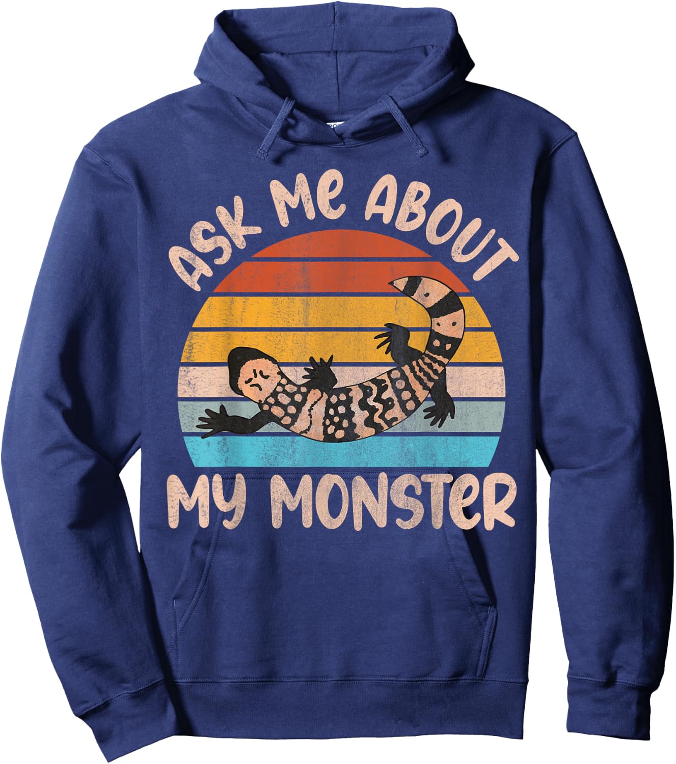 Ask me about my monster Quote for a Gila Monster Owner Hoodie - Hoodie | Navy