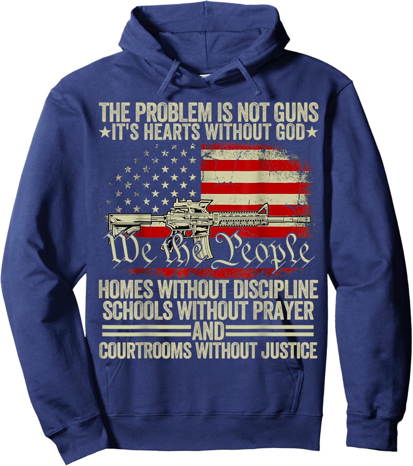 Funny The Problem Is Not Guns It's Hearts Without God Hoodie - Hoodie | Navy