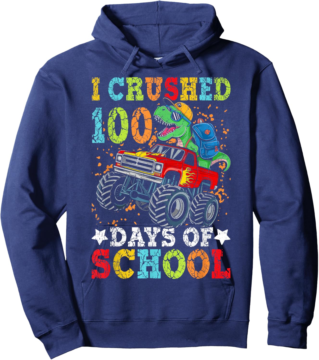 I Crushed 100 Days of School Dinosaur Monster Truck Boys Hoodie - Hoodie | Navy