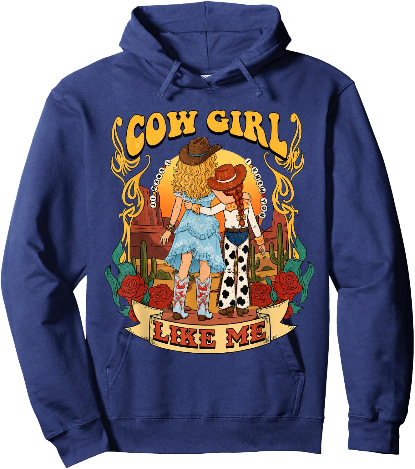 Cowgirl Like Me I Knew It I Knew You Hoodie - Hoodie | Navy