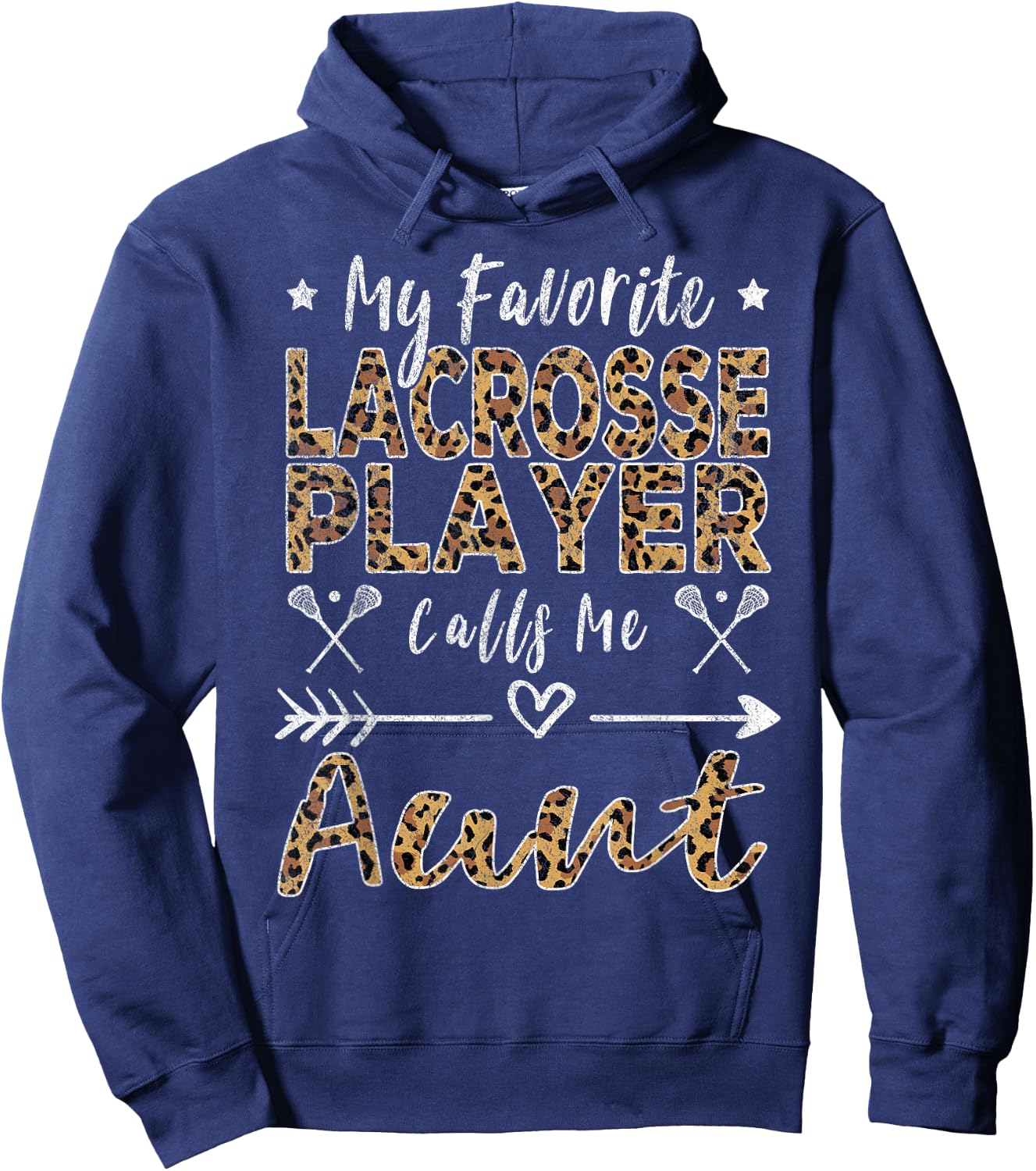 My Favorite Lacrosse Player Calls Me Aunt Auntie Leopard Hoodie - Hoodie | Navy