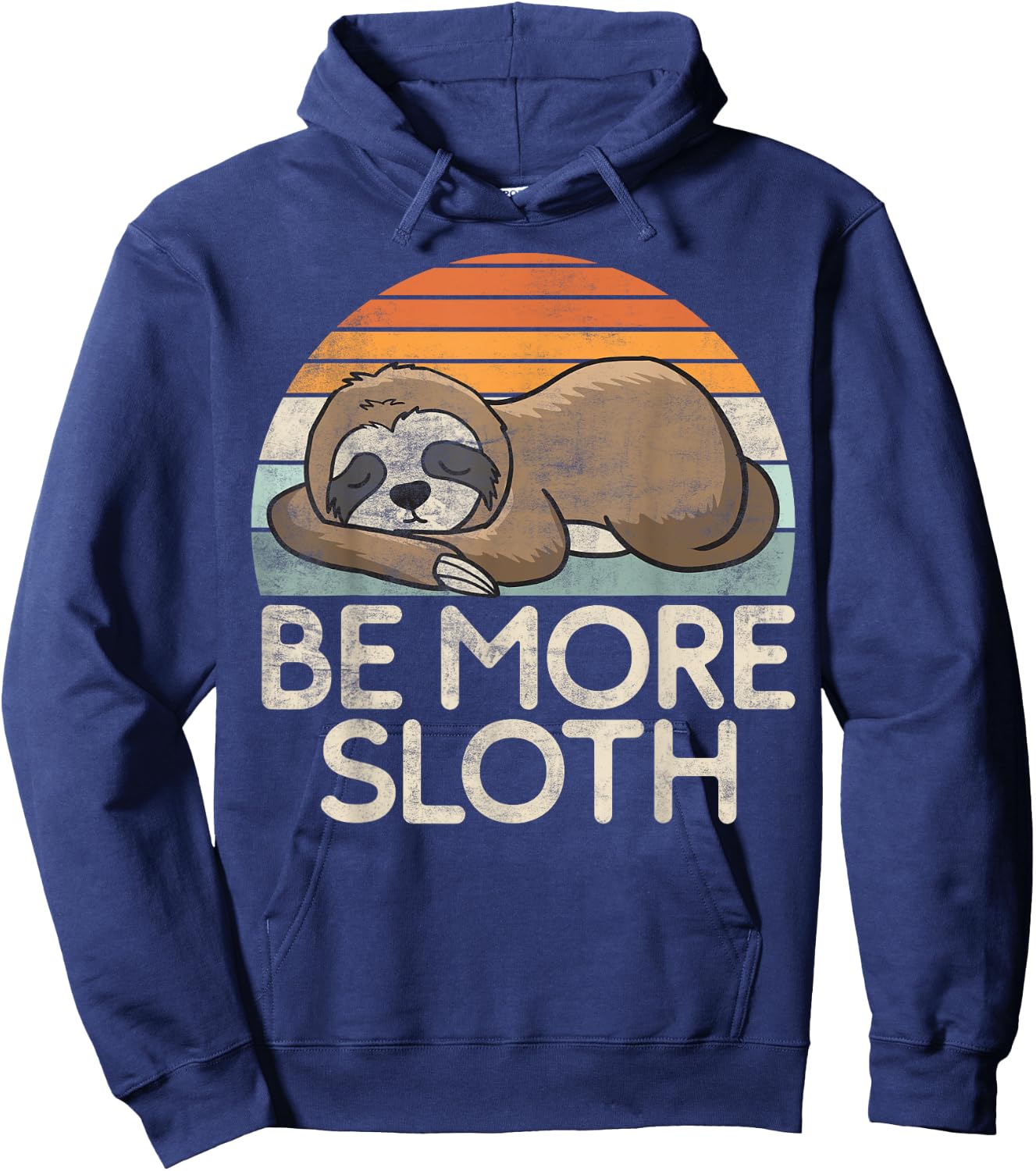 Be more Sloth Hoodie - Hoodie | Navy