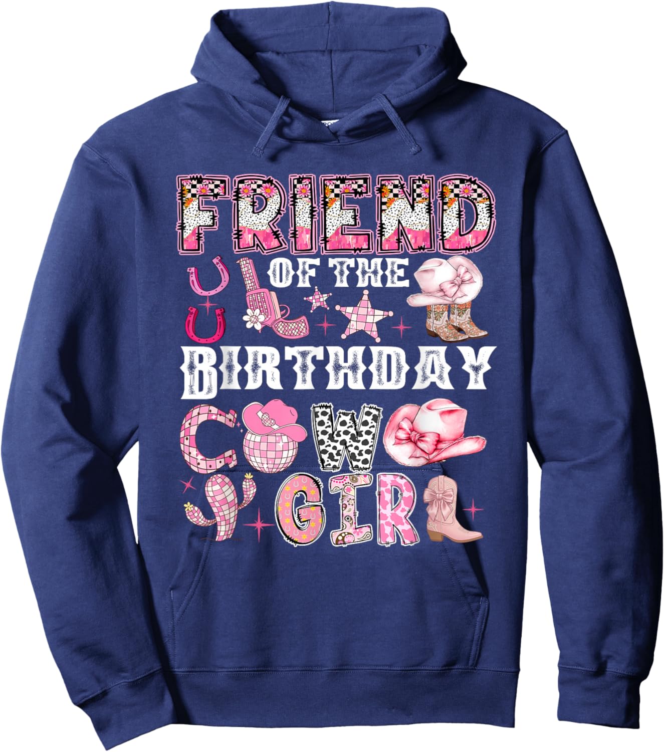Friend of The Birthday Cow-Girl Rodeo Cow Girl Birthday Hoodie - Hoodie | Navy
