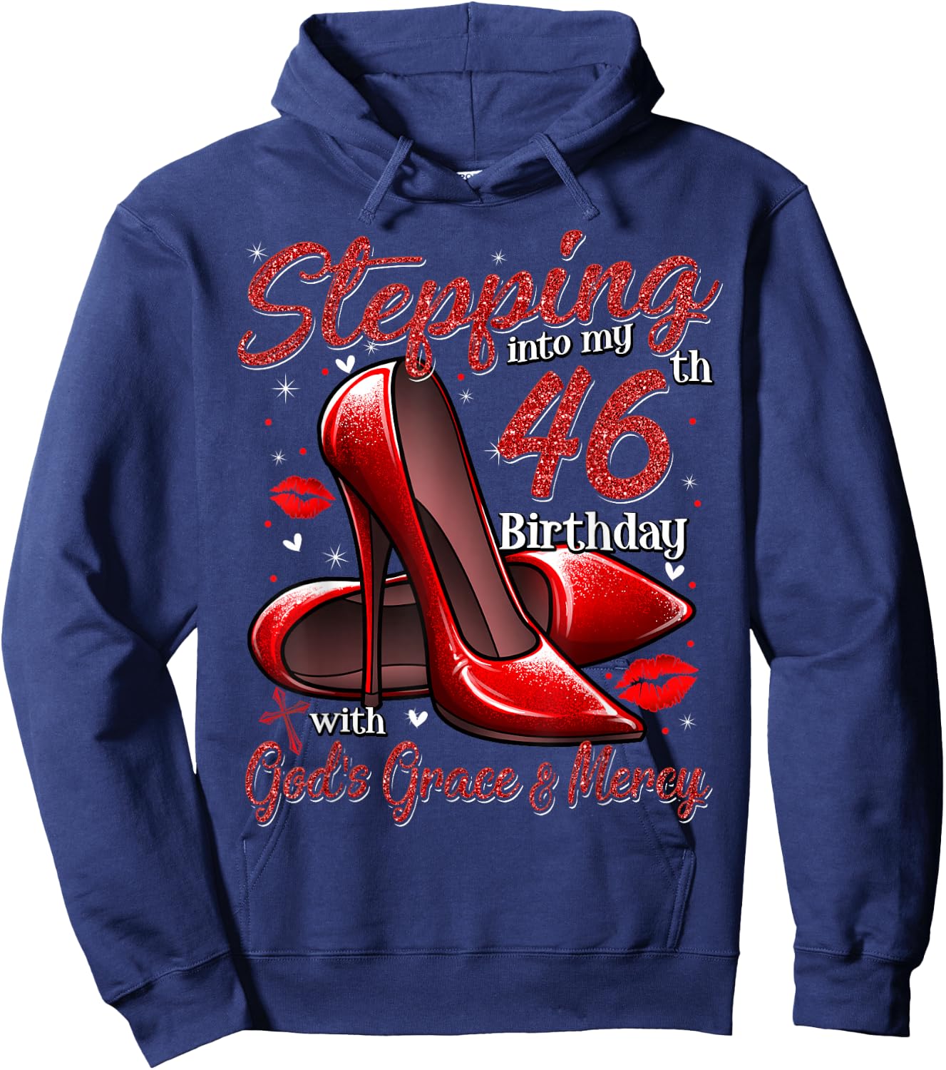 High Heels Stepping Into My 46th Birthday 46 and Fabulous Hoodie - Hoodie | Navy