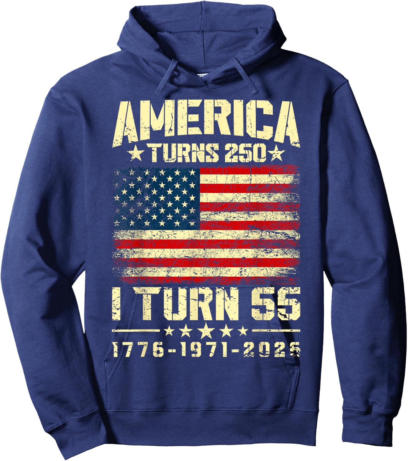 America Turns 250 I Turn 55 250th Anniversary 55th Birthday Hoodie - Hoodie | Navy