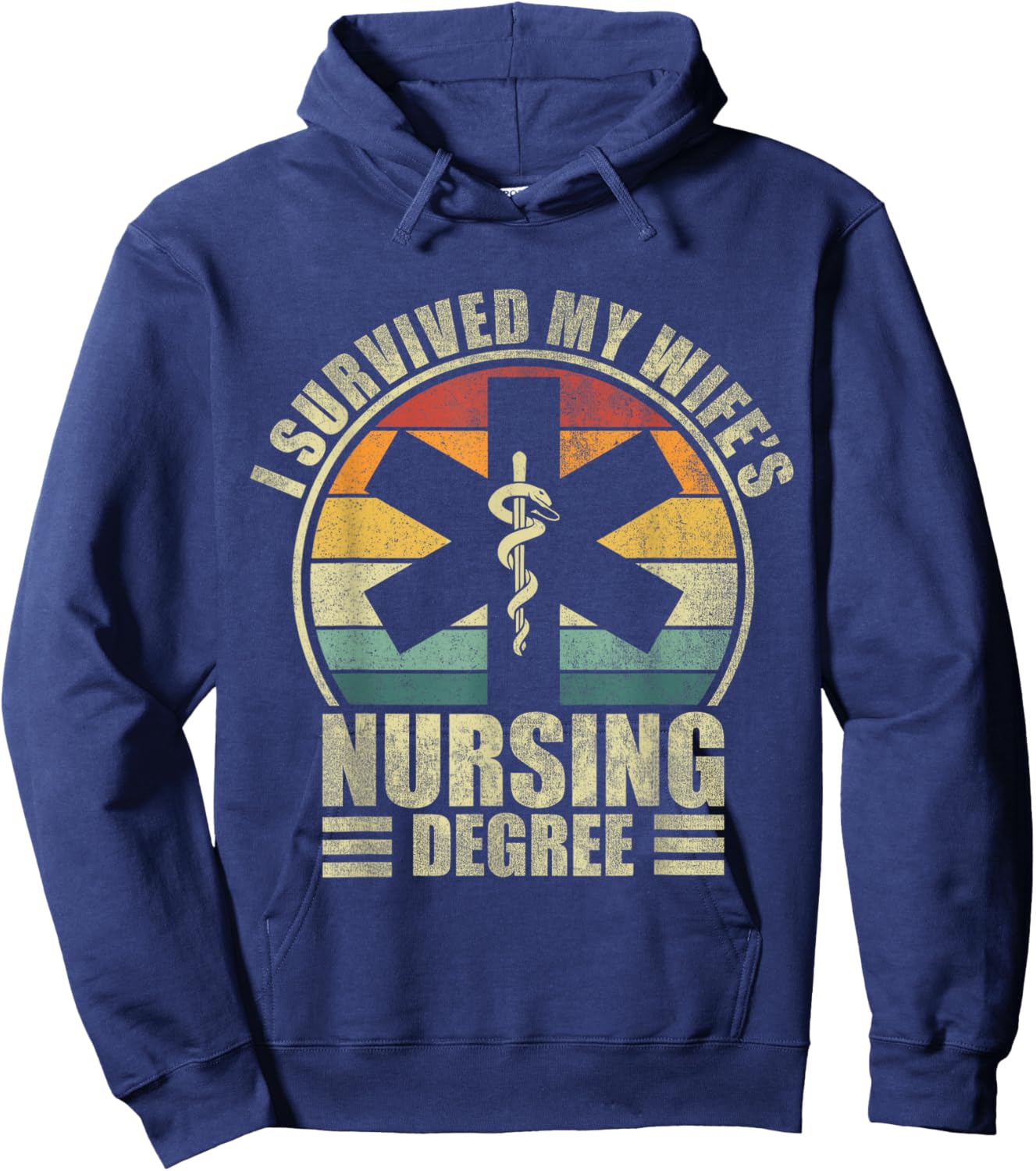 I Survived My Wife's Nursing Degree. Nursing Graduation Hoodie - Hoodie | Navy