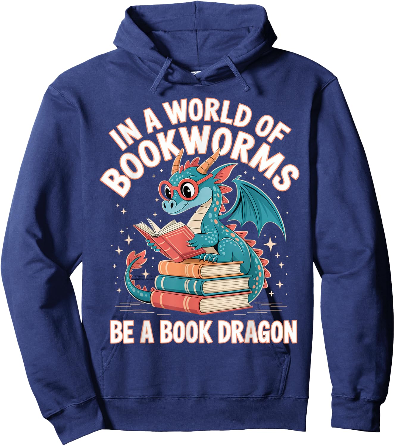 in A World of Bookworms Be A Book Dragon Reading Design Hoodie - Hoodie | Navy
