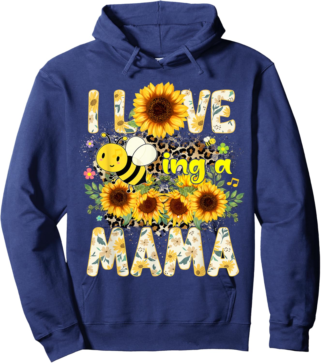 I Love Being A Mama Sunflower Leopard Bee Mom Mothers Day Hoodie - Hoodie | Navy