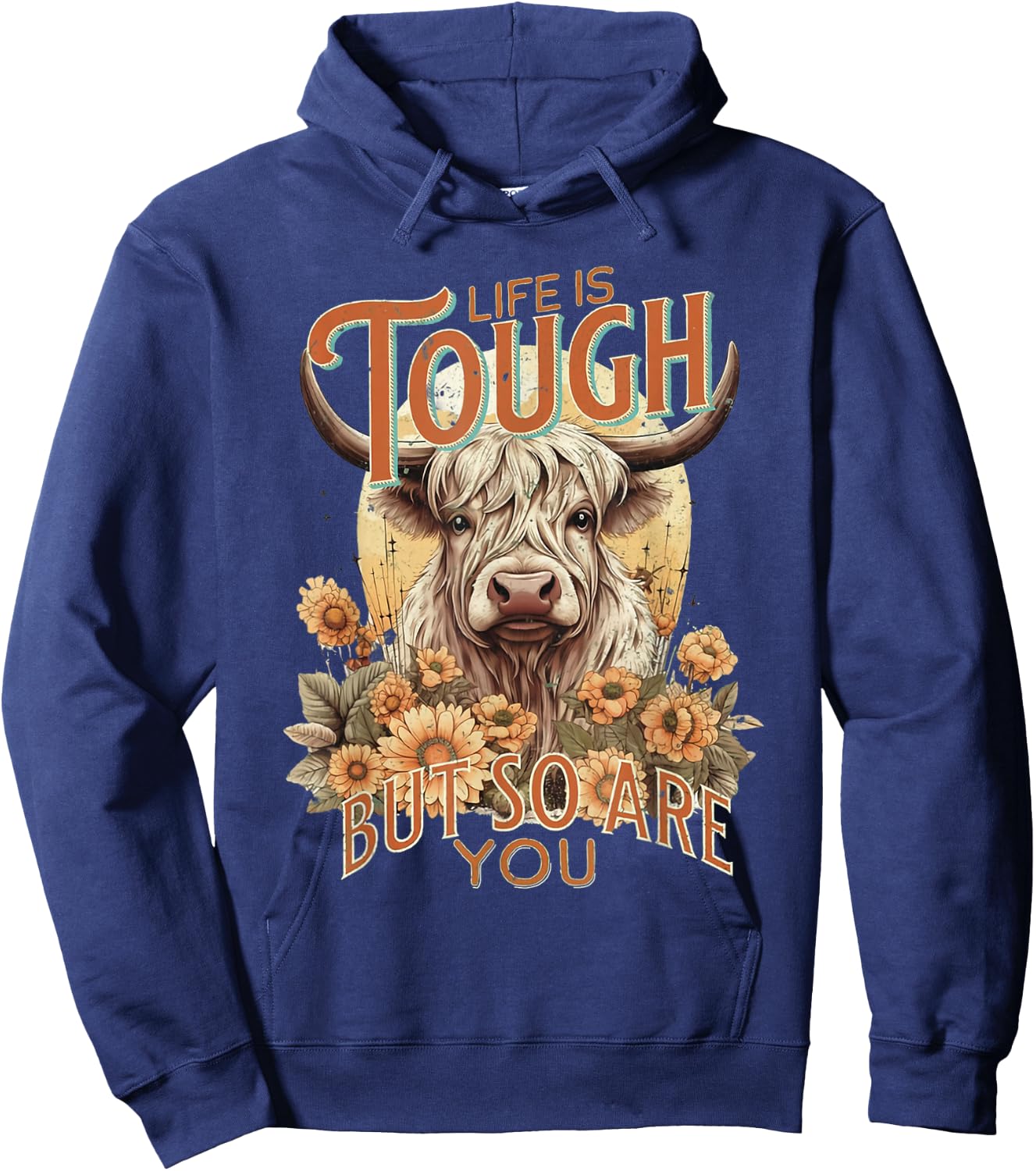Life Is Tough But So Are You Inspirational Highland Cow Hoodie - Hoodie | Navy