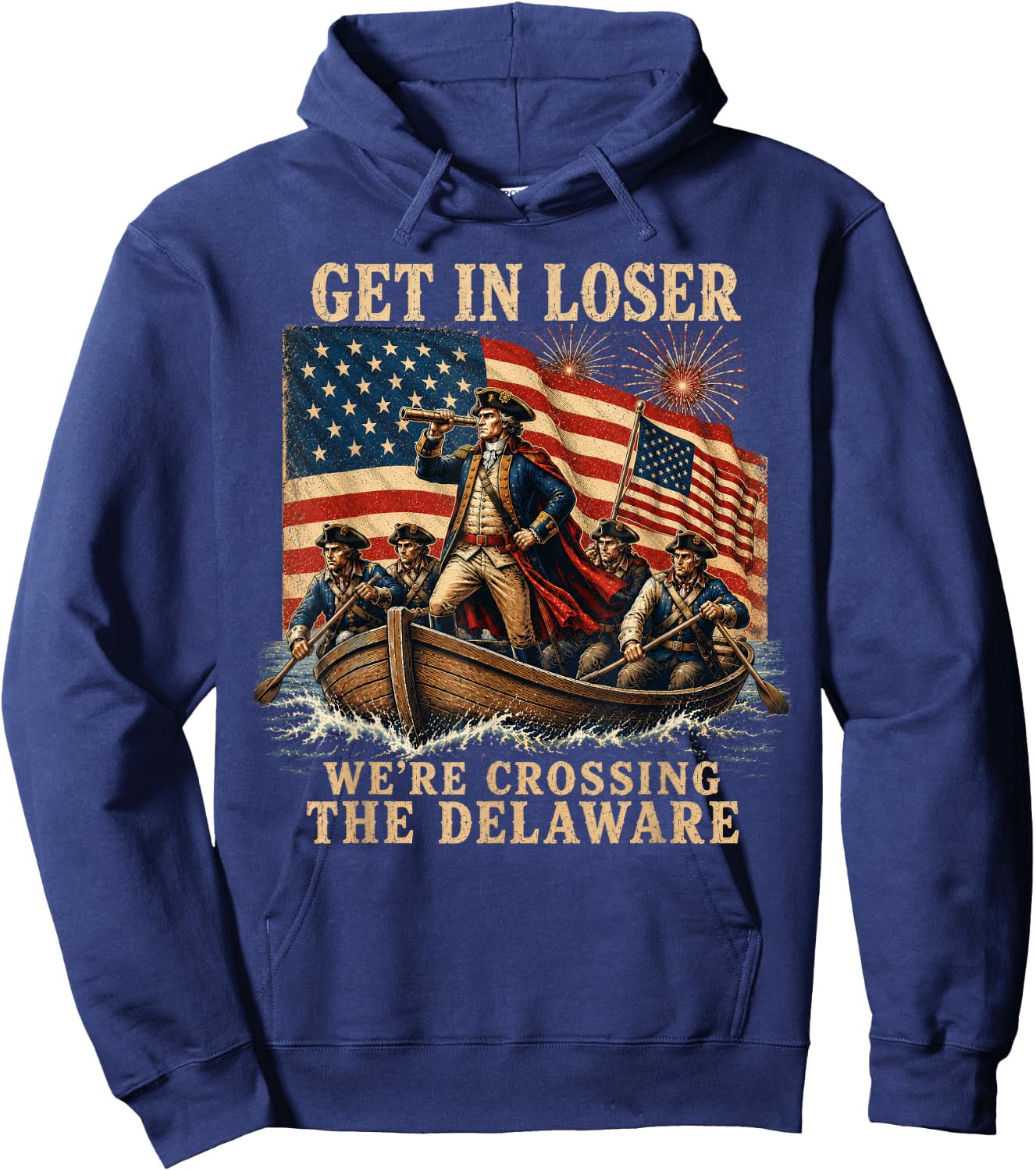 Vintage Get in Loser We're Crossing The Delaware Hoodie - Hoodie | Navy