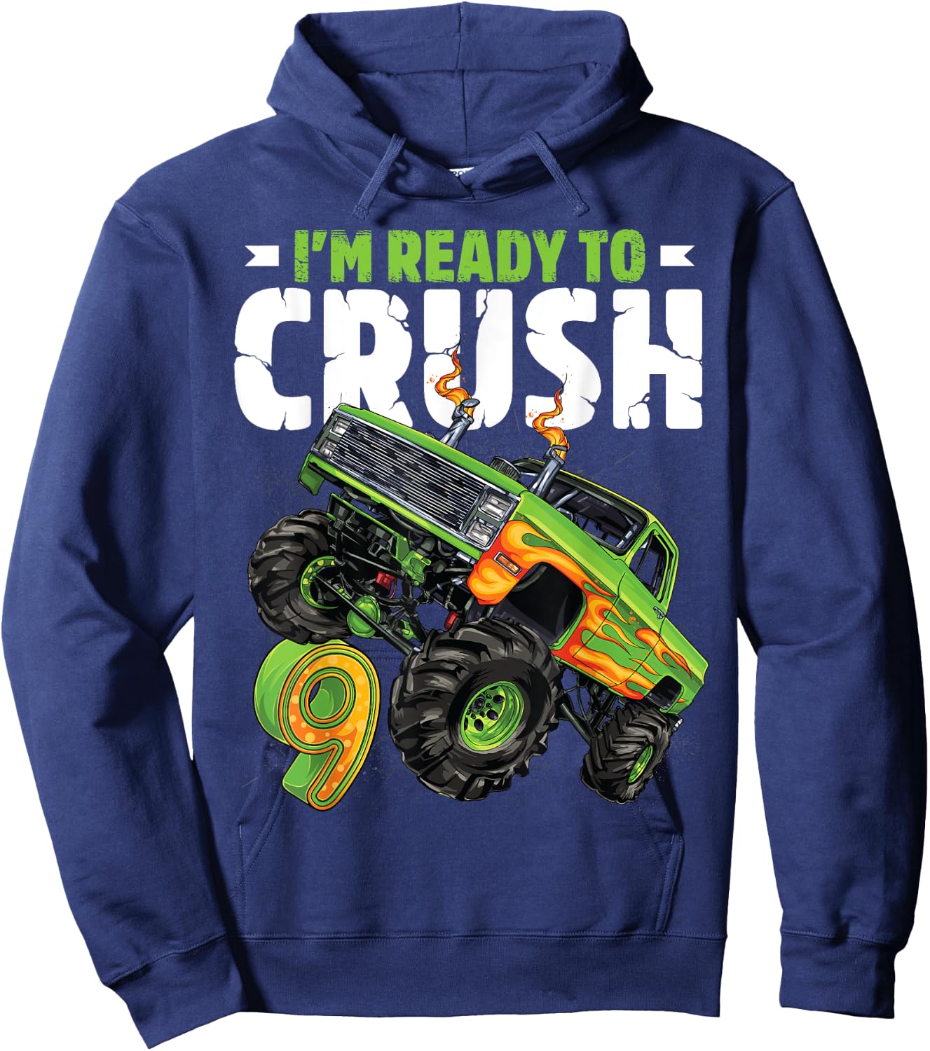 I'm Ready To Crush 9th Birthday Boy Monster Truck 9 Year Old Hoodie - Hoodie | Navy