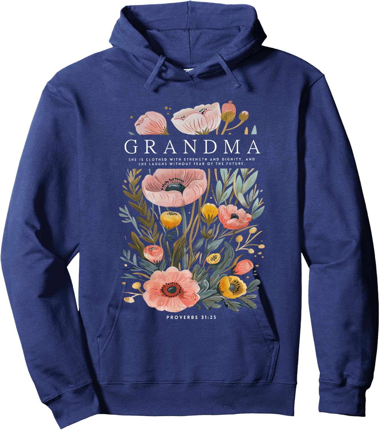 Grandma She is Clothed With Strength & Dignity Flowers Women Hoodie - Hoodie | Navy