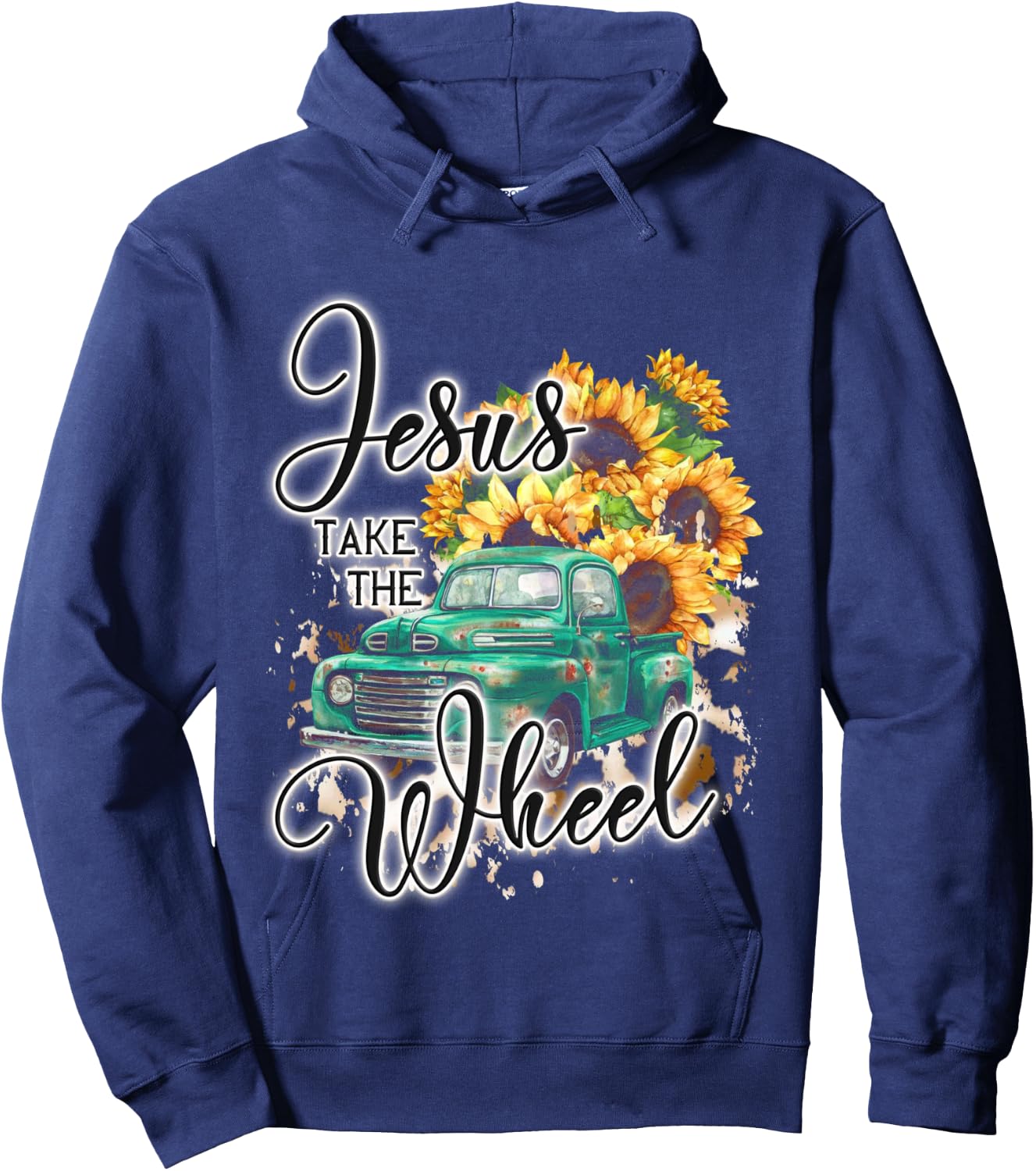 Jesus Take Me The Wheel Flower Truck Western Christian Hoodie - Hoodie | Navy