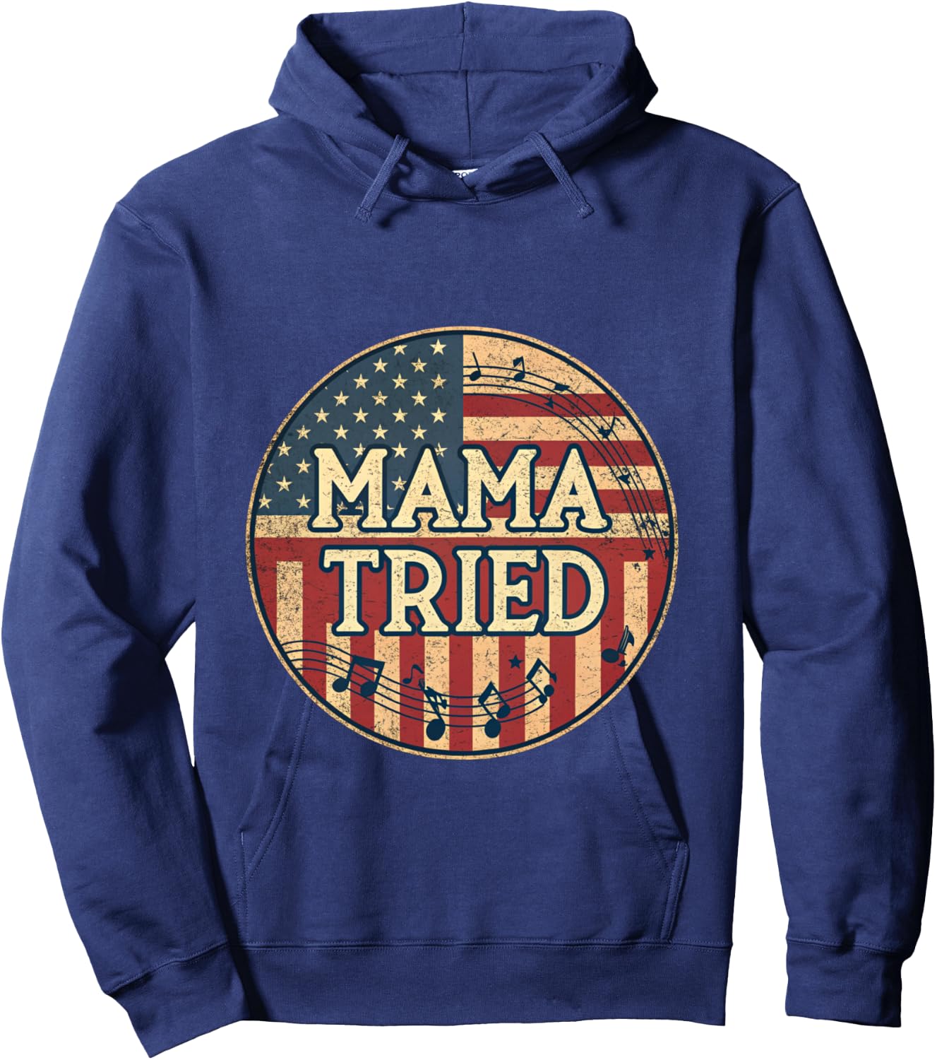 Mama Tried Country Music Lyrics USA Flag Retro Grunge Hoodie - Hoodie | Navy
