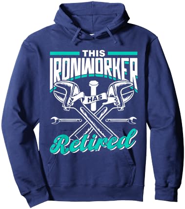 This Ironworker Has Retired Ironworkers Metalwork Ironworker Hoodie - Hoodie | Navy