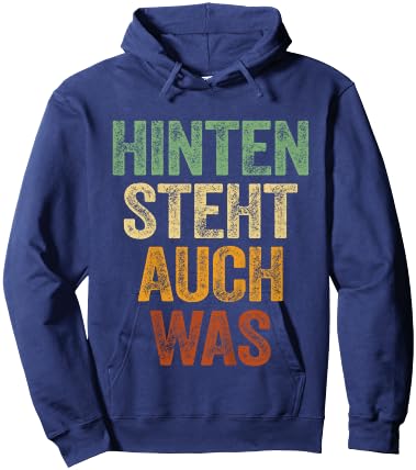 Hinten Steht Auch Was Shirt Spruch Hinten Steht Auch Wat Hoodie - Hoodie | Navy