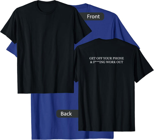 Passive Aggressive Gym Get Off Your Phone & Work Out T-Shirt - T-Shirt | Royal