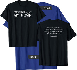 This world is not my home T-Shirt - T-Shirt | Royal