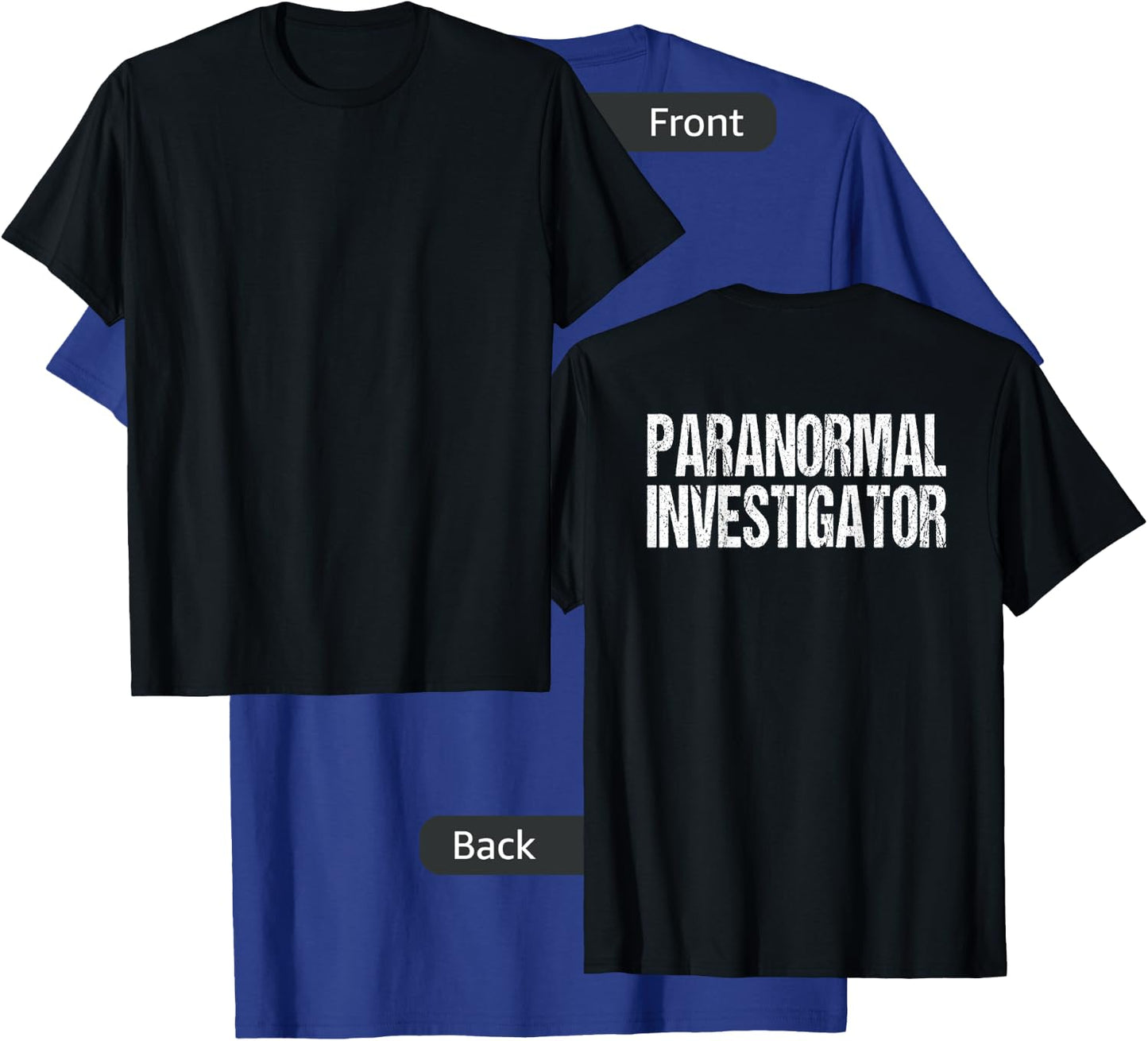 (Print on Back) Paranormal Investigator Ghost Hunter Costume T-Shirt - T-Shirt | Royal