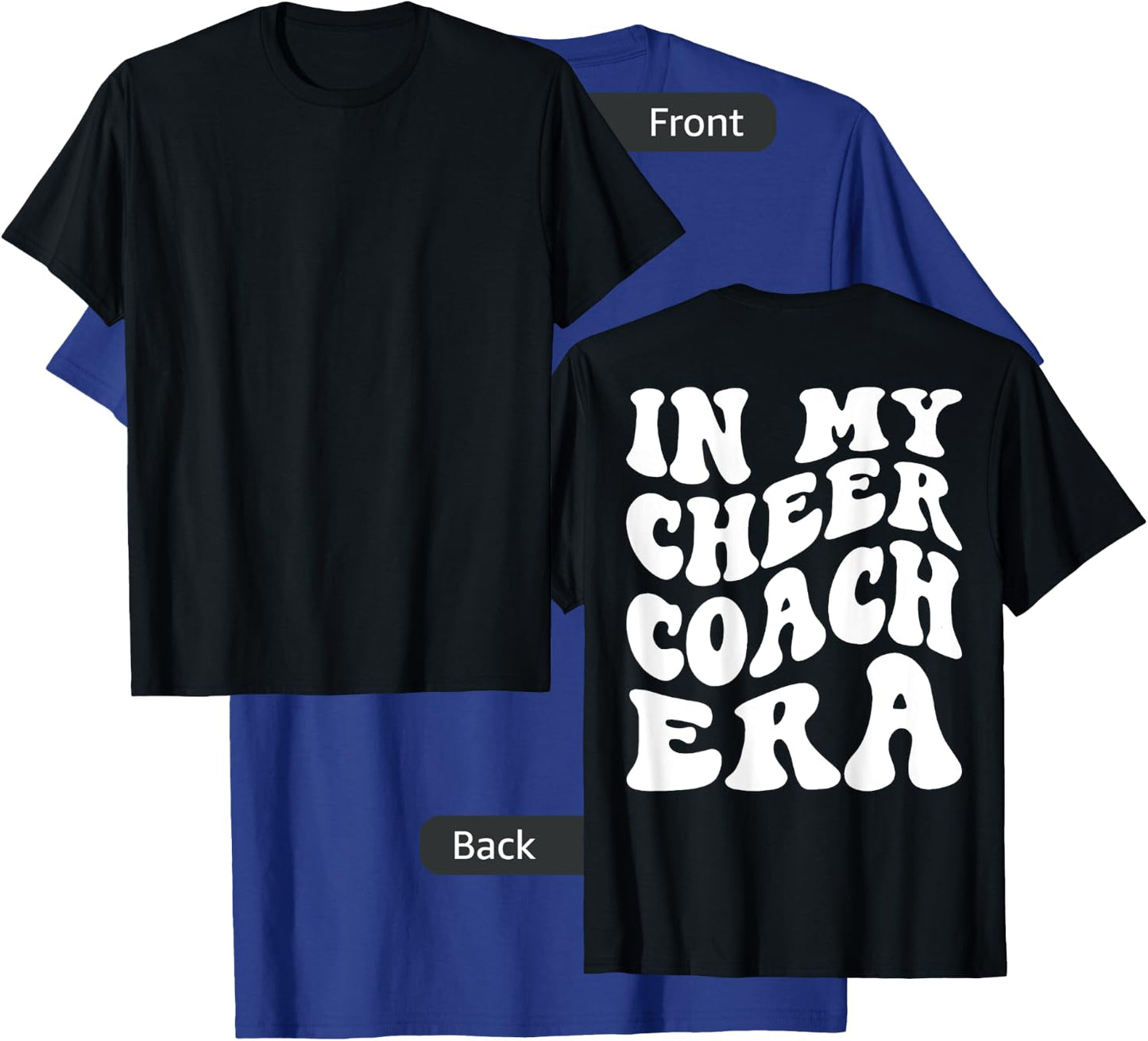 In My Cheer Coach Era (on back) T-Shirt - T-Shirt | Royal