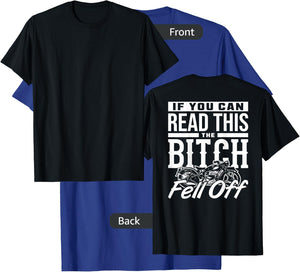 If You Can Read This The Bitch Fell Off Motorcycle T-Shirt - T-Shirt | Royal