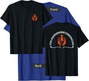 The Pepperwood Chronicles, Meme Funny - Front and Back T-Shirt - T-Shirt | Royal