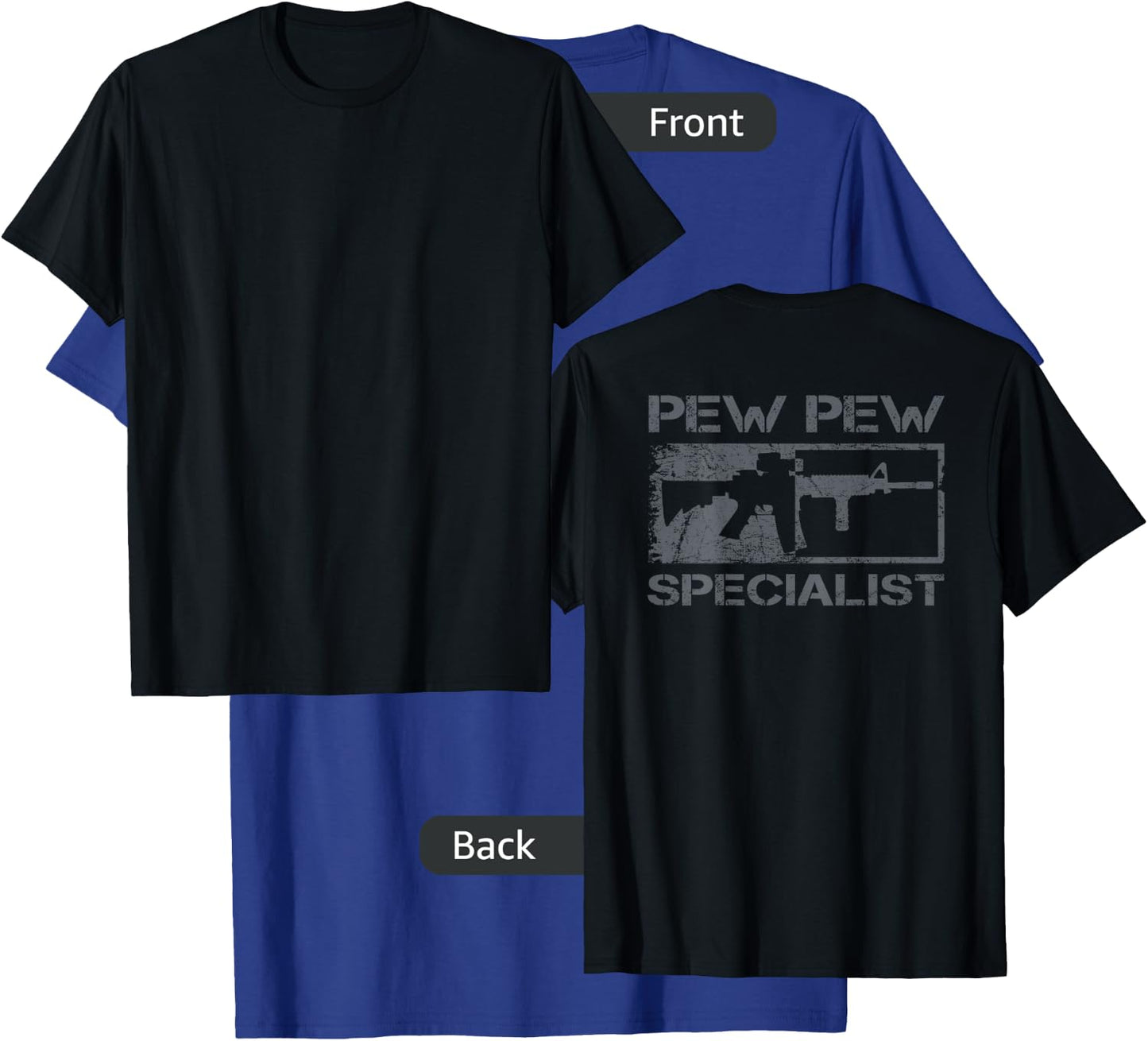 Pew Pew Specialist - Pro Gun 5.56 AR15 Rifle M4 (ON BACK) T-Shirt - T-Shirt | Royal