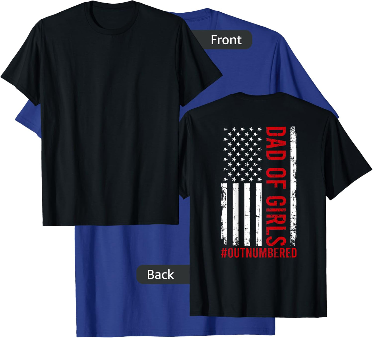 Proud Dad Of Girls Outnumbered USA American Flag Fathers Day T-Shirt - T-Shirt | Royal