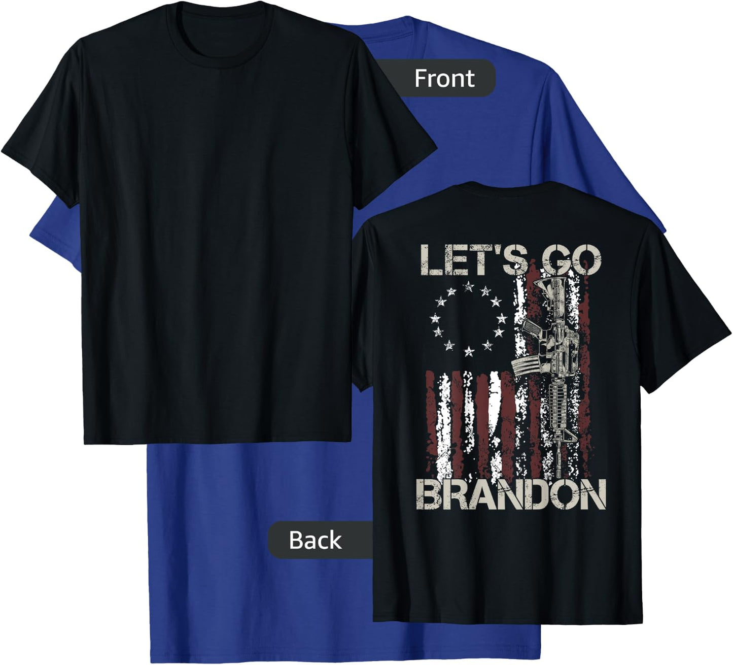 Gun American Flag Patriots Let's Go Brandon (on back) T-Shirt - T-Shirt | Royal