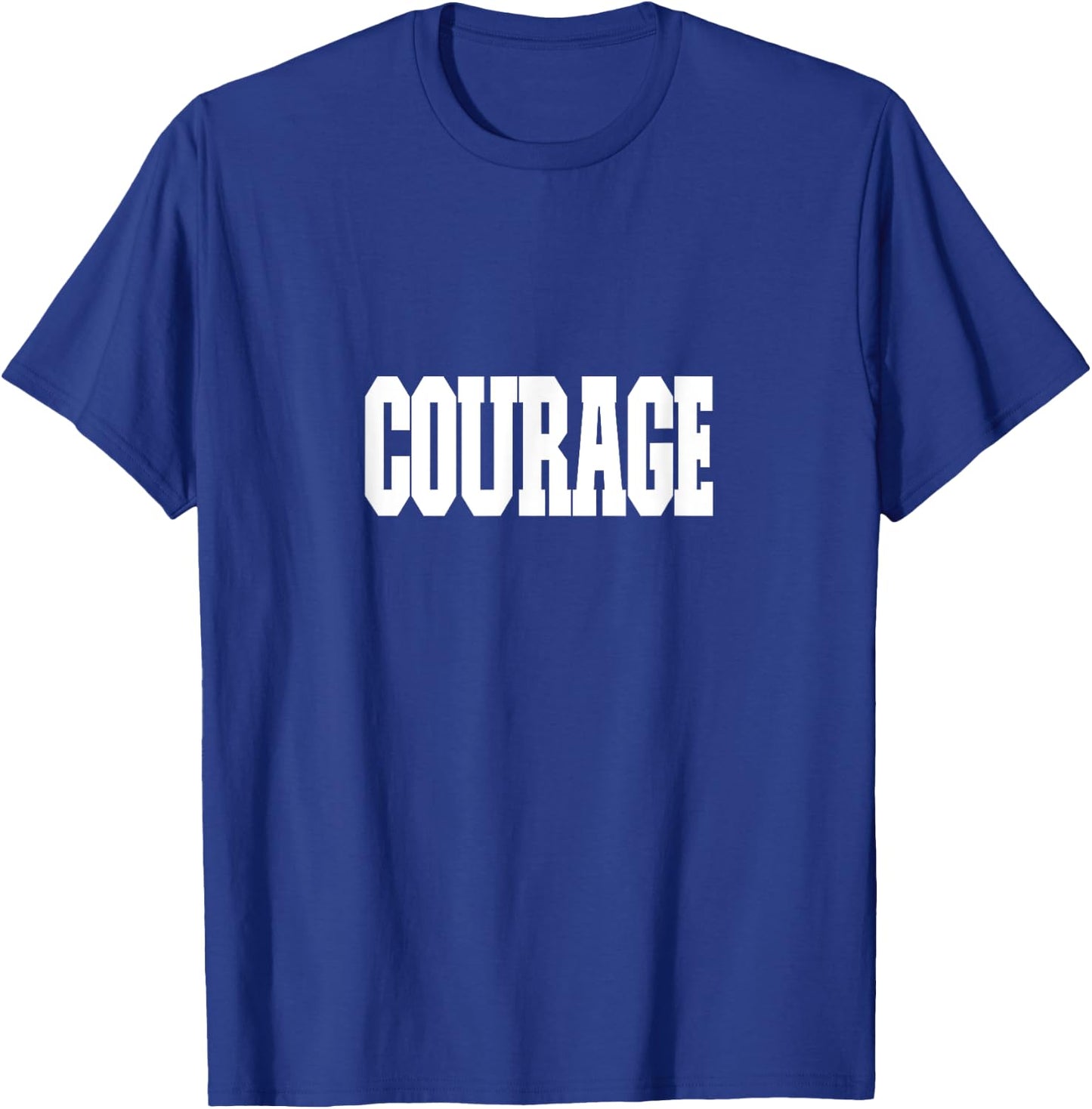 Shirt That Says Courage , Women & Kids T-Shirt - T-Shirt | Royal