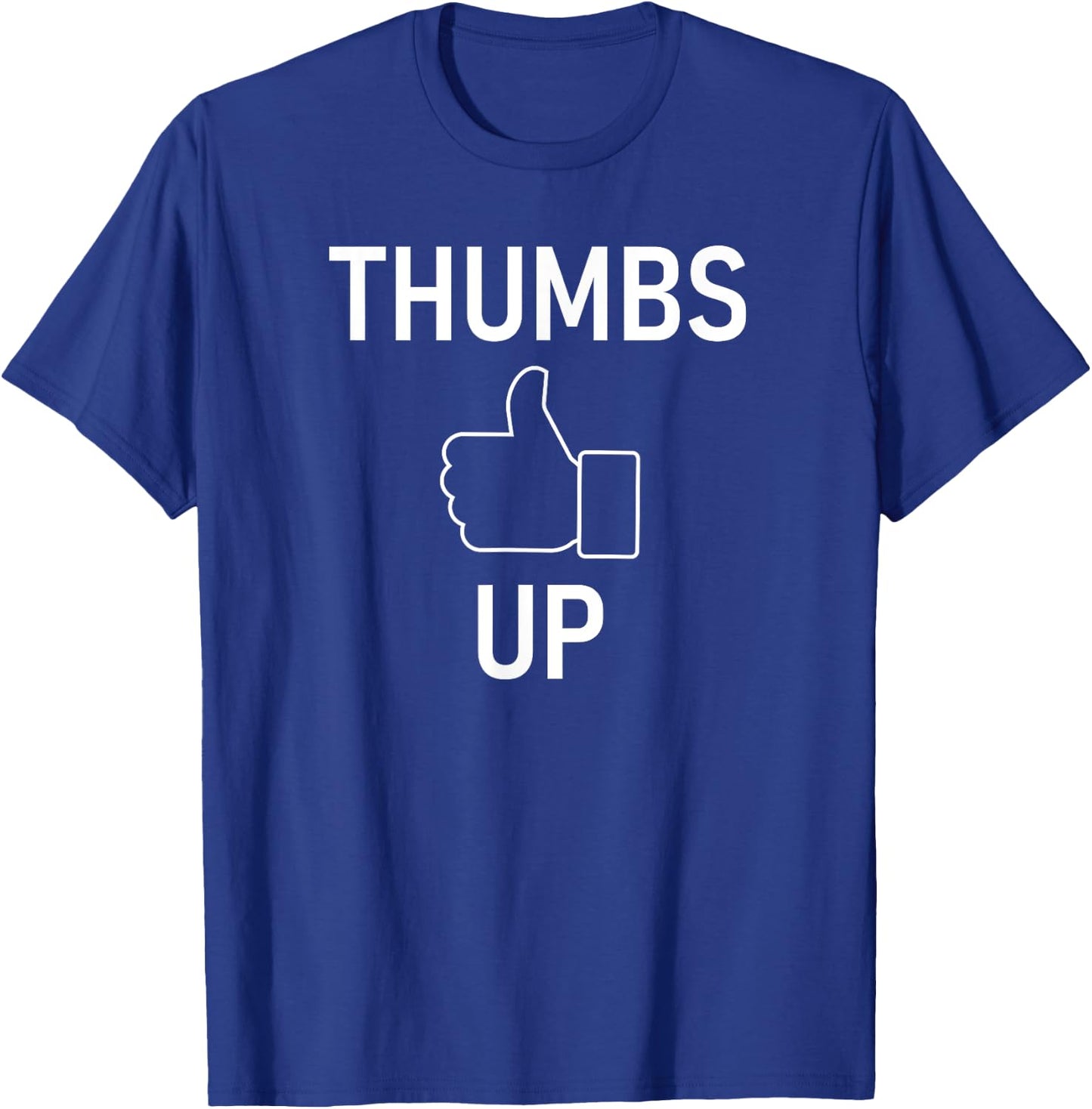 Thumbs Up, Funny, Jokes, Sarcastic T-Shirt - T-Shirt | Royal
