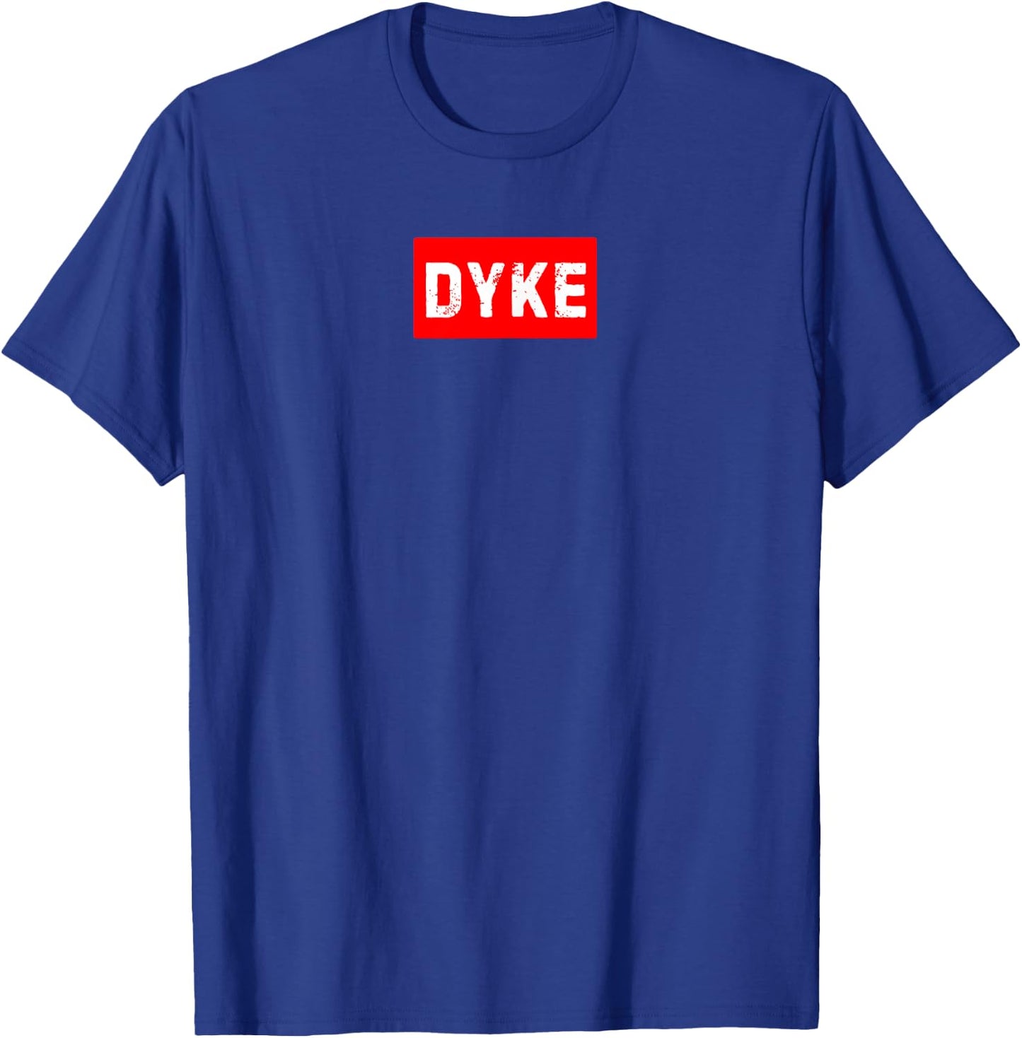 Dyke T-Shirt - T-Shirt | Royal
