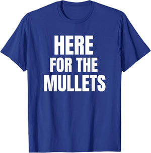 Here for the Mullets Country Music T-Shirt - T-Shirt | Royal