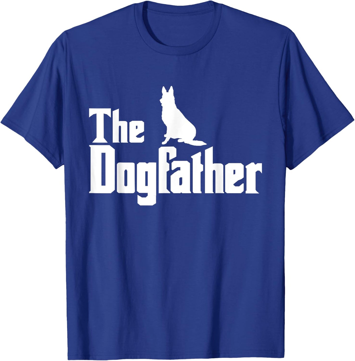 The Dogfather German Shepherd Gift T-Shirt - T-Shirt | Royal