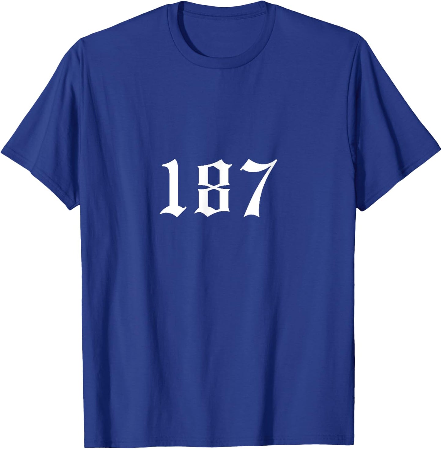 187 187 187 Mobile Phone Case 187 Cushion 187 Pocket , black T-Shirt - T-Shirt | Royal