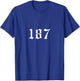 187 187 187 Mobile Phone Case 187 Cushion 187 Pocket , black T-Shirt - T-Shirt | Royal