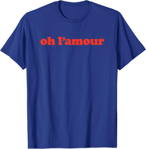 Oh L'amour French Love Word T-Shirt - T-Shirt | Royal