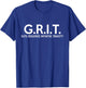 Anne Graphics - Motivational G.R.I.T. Guts Resilience Initiative Tenacity -Adult T-Shirt - T-Shirt | Royal