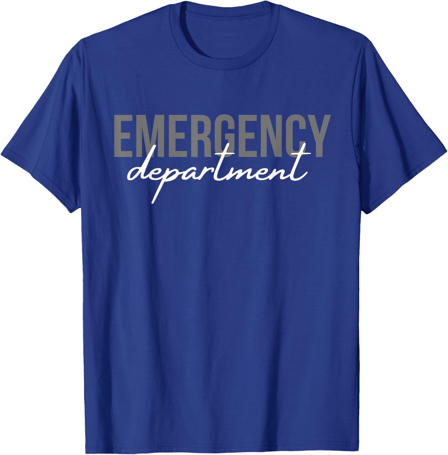 Emergency Department Emergency Room Healthcare Nursing T-Shirt - T-Shirt | Royal