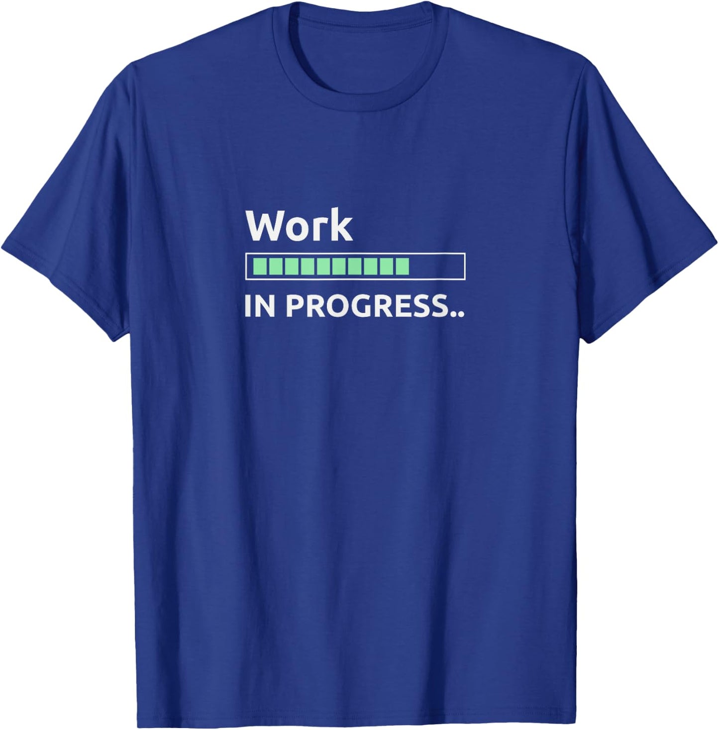 Work in progress T-Shirt - T-Shirt | Royal