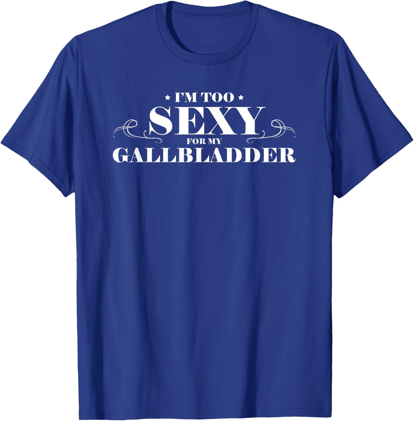 Funny Gallbladder Surgery Get Well Soon Recovery Gift T-Shirt - T-Shirt | Royal