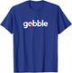 Thanksgiving Women | Gobble Turkey Day Give Thanks T-Shirt - T-Shirt | Royal