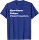 Mundart Palzisch Pälzerwaldhitt Palfzer Forest Hut Palfz T-Shirt - T-Shirt | Royal