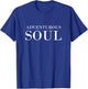 Adventurous Soul T-Shirt - T-Shirt | Royal