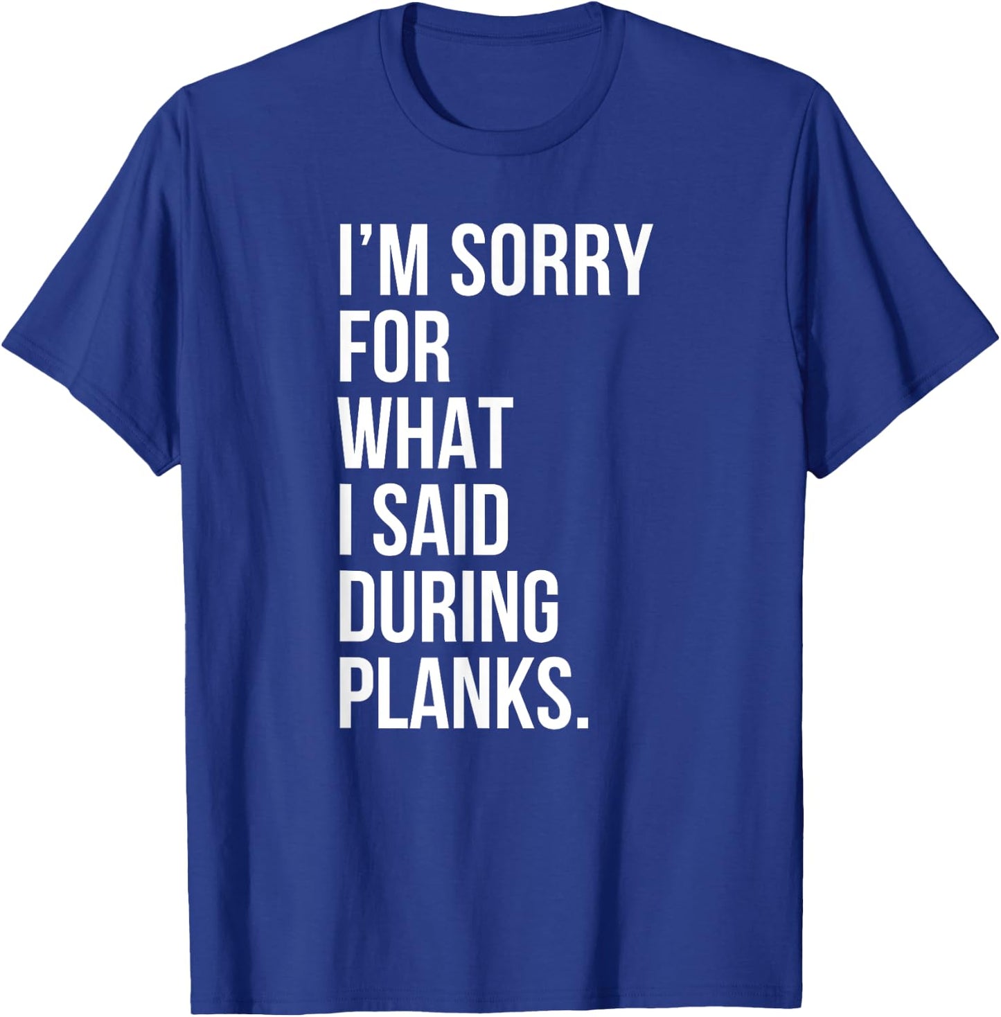 Planks Funny Planking Gym Fitness Workout T-Shirt - T-Shirt | Royal